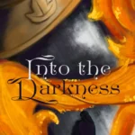 Into The Darkness (He kills for a living. She kills to survive.)