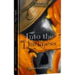 Into The Darkness (He kills for a living. She kills to survive.)