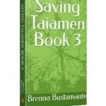 Saving Taiamen Book 3