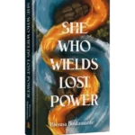 She Who Wields Lost Power