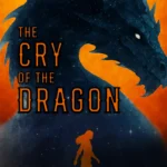 The Cry of the Dragon