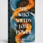 She Who Wields Lost Power